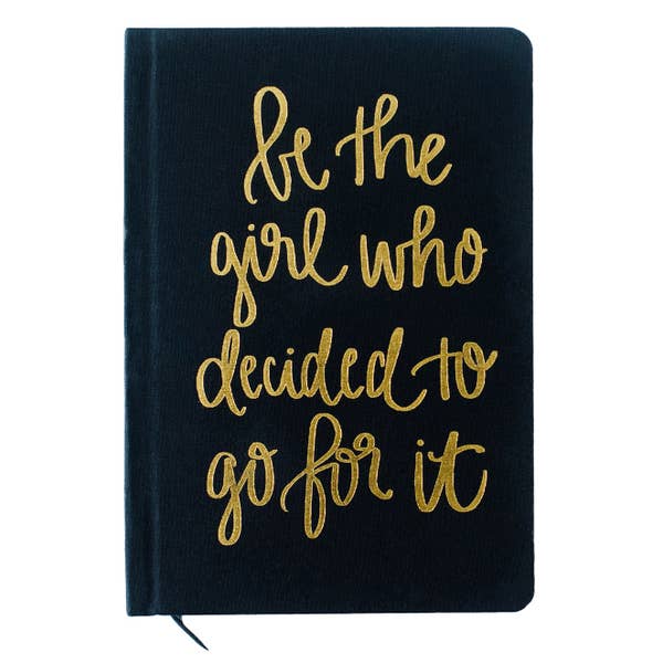 Be the Girl to Go For It Inspirational Journal